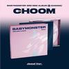[предзаказ] BABYMONSTER – 3-й мини-альбом [CHOOM] Jewel Ver. (6 Наборов / Опция для участника)