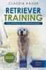 Книга Retriever Training : Dog Training for Your Retriever Puppy : 1