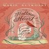 The Hollow Heart by Marie Rutkoski Hardback Book 9781529357516