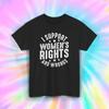 Funny Women's Rights Shirt Support Rights and Wrongs Graphic Tee S-5XL