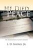 Книга He Died for Peace : The Assassination of John F. Kennedy