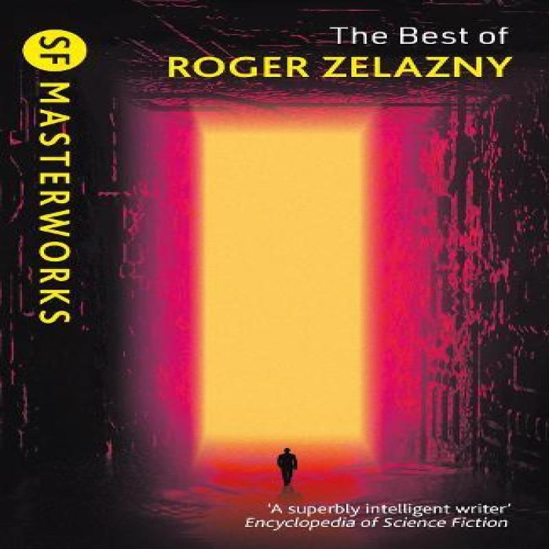 The Best of Roger Zelazny by Roger Zelazny Paperback Book 9781473235007