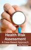Книга Health Risk Assessment: A Case-Based Approach