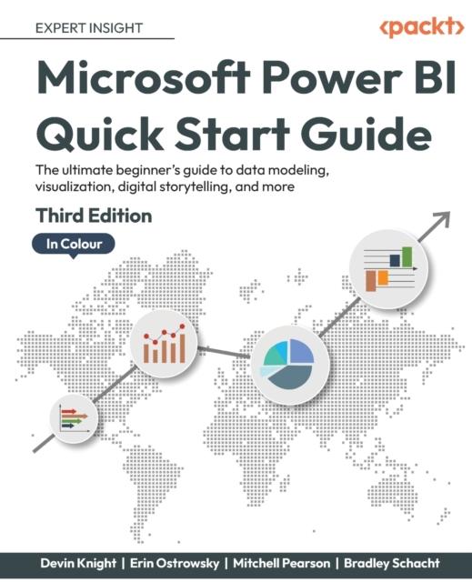 Книга Microsoft Power BI Quick Start Guide : The Ultimate Beginner's Guide To Data Modeling, Visualization, Digital Storytelling, and More