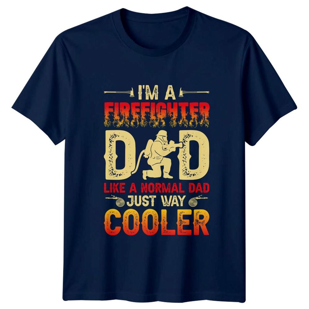 Im A Firefighter Dad Like Unisexs Tshirt Firefighter Dad Firefighter