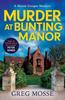 Книга Murder At Bunting Manor : A Totally Addictive British Cozy Mystery That Will Keep You Guessing