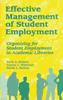 Книга Effective Management of Student Employment : Organizing for Student Employment In Academic Libraries