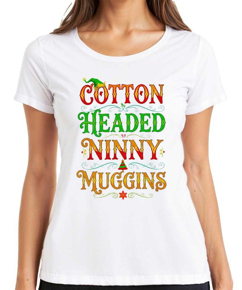 Cotton Headed Ninny Muggins Buddy The Christmas Elf Movie Quote Ladies TShirt