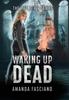 Книга Waking Up Dead : 1