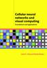 Книга Cellular Neural Networks and Visual Computing : Foundations and Applications