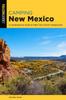 Книга Camping New Mexico : A Comprehensive Guide To Public Tent and RV Campgrounds