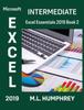 Книга Excel 2019 Intermediate Excel Essentials 2019 by M.L. Humphrey - Hardback