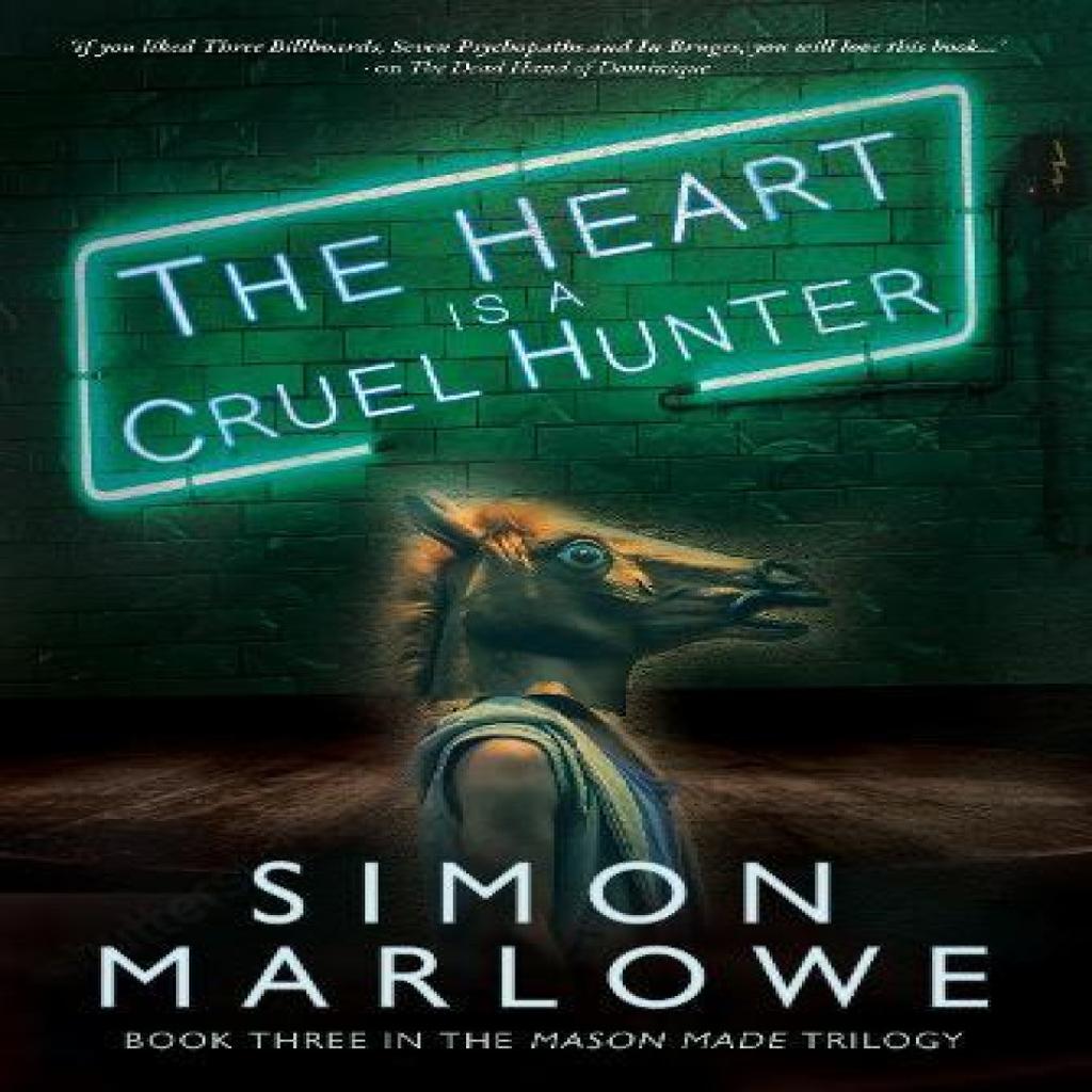The Heart is a Cruel Hunter by Simon Marlowe Paperback Book 9781803782478