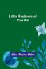 Книга Little Brothers of the Air