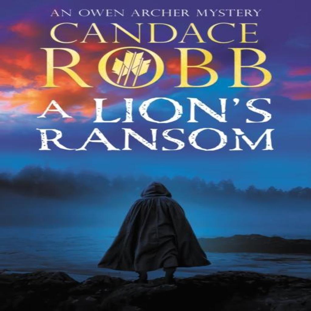 A Lions Ransom by Candace Robb Hardback Book 9781448313174