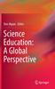 The Science Education: A Global Perspective Book