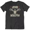 God Jesus Weight Lifting Ultimate Deadlifter Gym Christian FunnyT Shirt Gift New