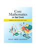 The Core Mathematics for High Schools : Suitable for GCE, IGCSE, BGCSE Syllabi Book