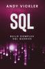 Книга SQL : Build Complex SQL Queries : 2