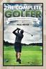 Книга The Complete Golfer : Reaching Your Ultimate Golf Potential