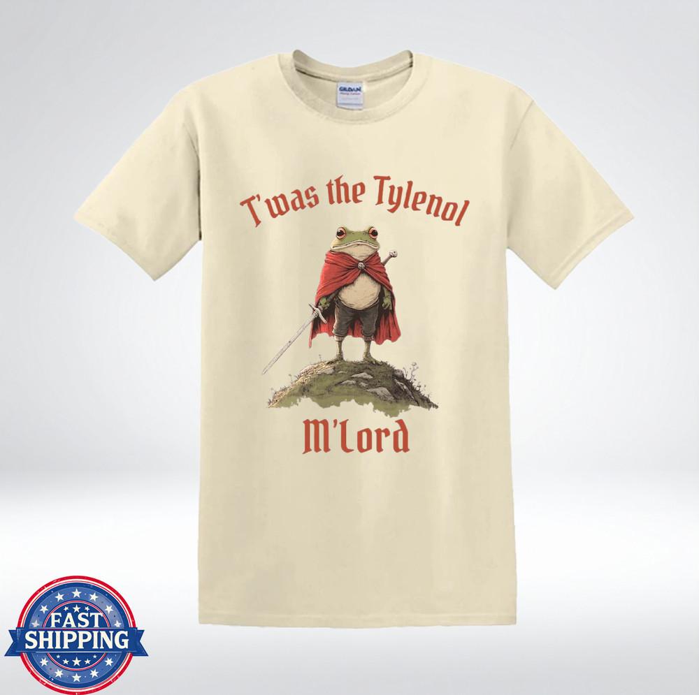 Funny Frog Knight T’was the Tylenol M’lord Medieval Meme T-Shirt