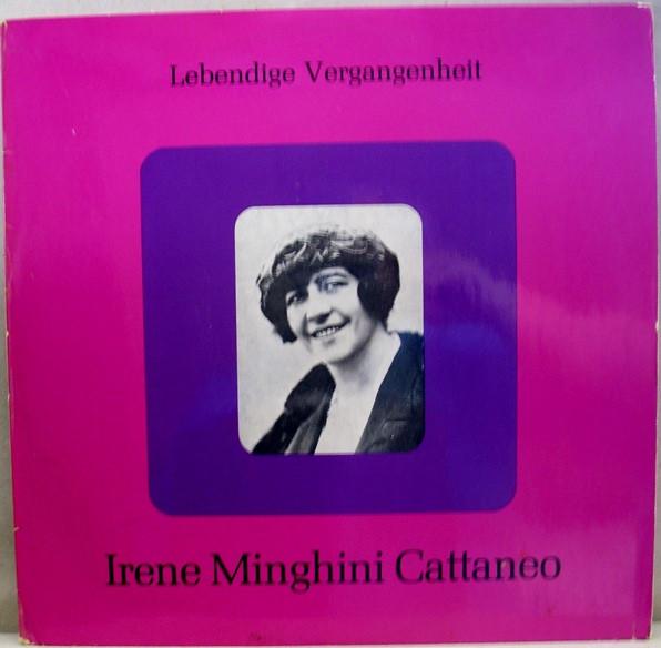 Виниловая пластинка IRENE MINGHINICATTANEO Lebendige Vergangenheit Irene Min LV66 Lebendige Verga Австрия Классика Б/у