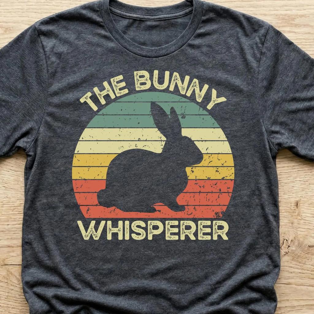 Bunny Whisperer T Shirt Funny Rabbit Lover Owner Mom Bun Dad vintage Washed Slightly Comfortable Soft Stylish fashion