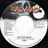 7inch Record CHICO - Do This Right NONE 40/40 Productio 2006 Jamaica Reggae, Ska & Dub Used