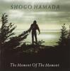 CD SHOGO HAMADA - The Moment Of The Moment SRCL2685 Sony 1993 Япония Японский Поп/Рок Б/У