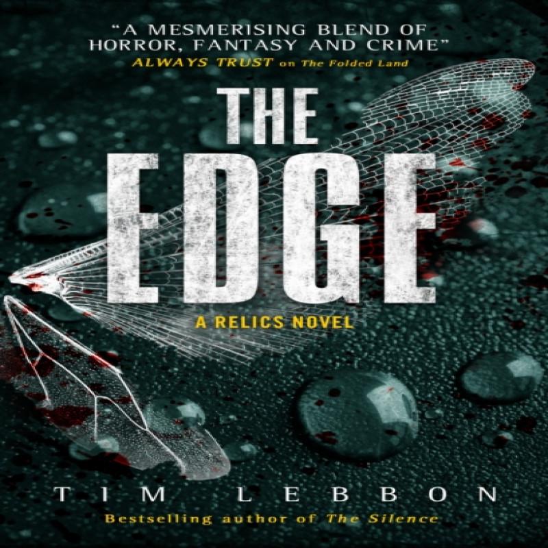 Relics The Edge by Tim Lebbon Paperback Book 9781785650321