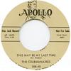 7inch Record COLEMANAIRES - This May Be The Last Time / I Canno APOLLO308 Apollo Records 1957 UK Blues