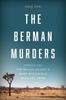 The The Berman Murders : Unraveling the Mojave Desert's Most Mysterious Unsolved Crime Book