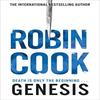 Genesis by Robin Cook Hardback Book 9781529019117