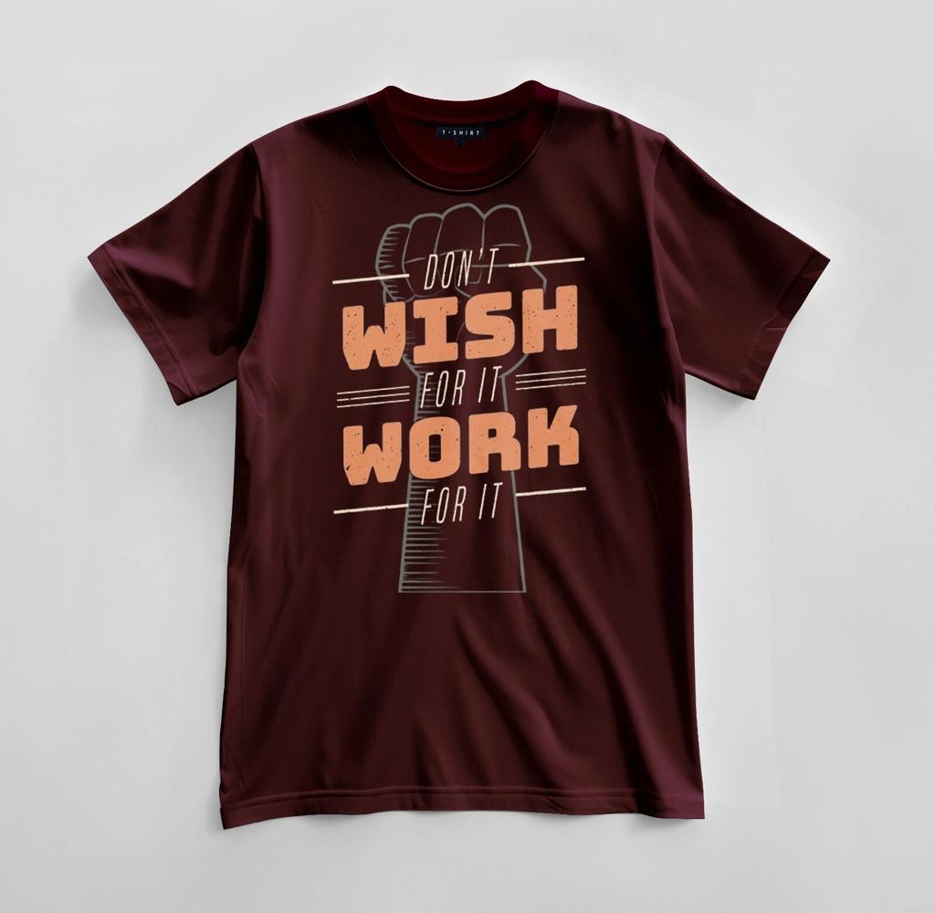 Custom Don’t Wish for It Graphic T-shirt Design Unisex Jersey Short Sleeve Tee