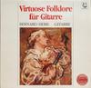 LP Record BERNARD HEBB  Virtuose Folklore Fur Gitarre SCGLX74016 CHRISTOPHORUS Germany Folk Used