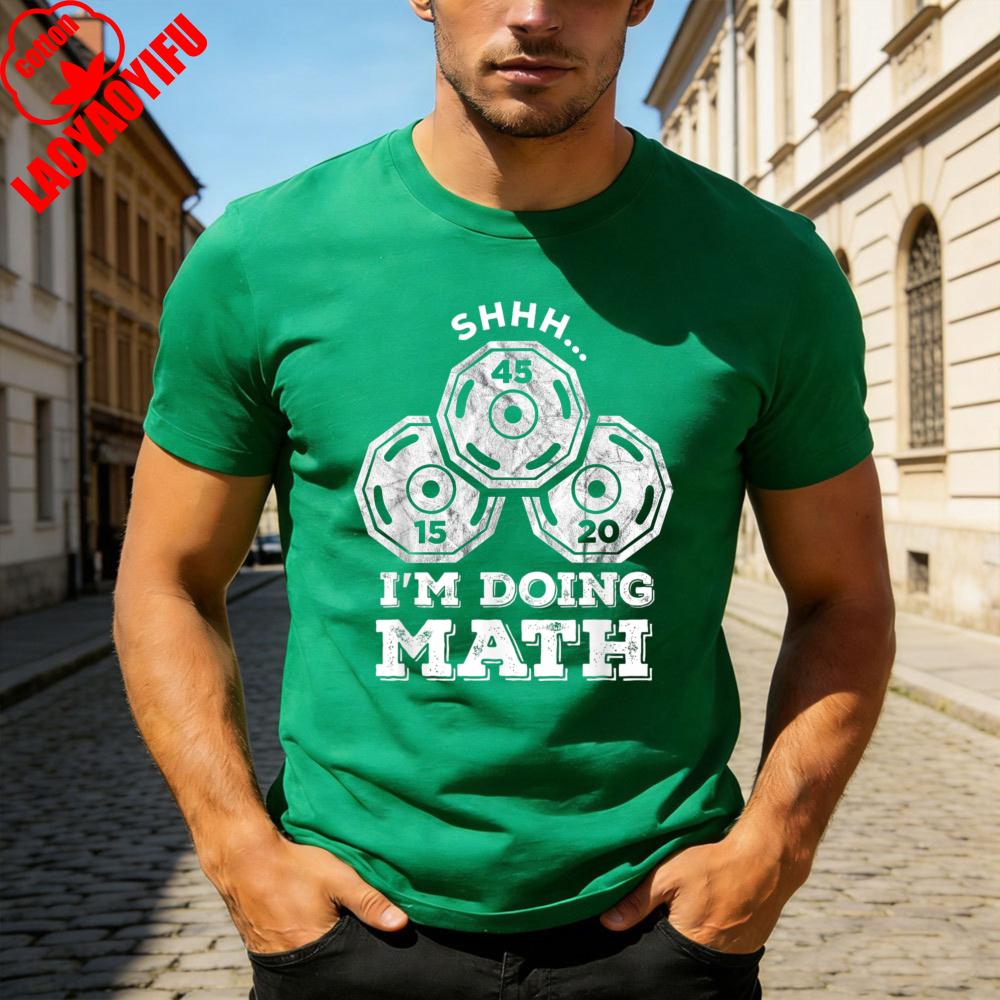 Math Gym Humor Shhh Im Doing Math Weightlifting Design Men TShirt Cotton Casual Streetwear Gift for Fitness Enthusiasts