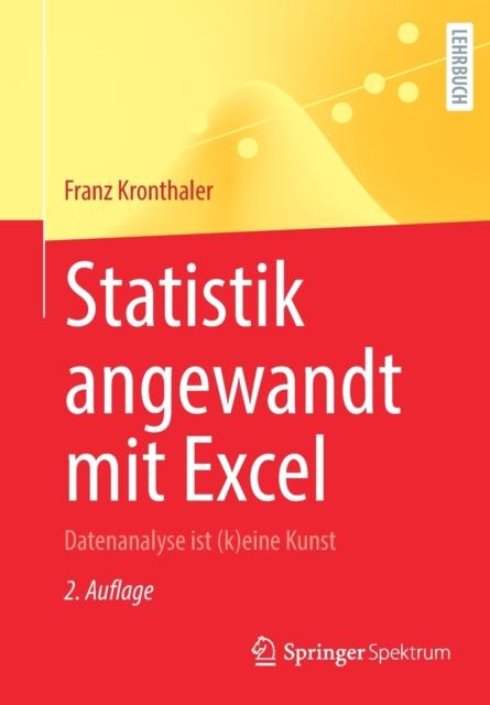 The Statistik Angewandt Mit Excel : Datenanalyse Ist (k)eine Kunst Book