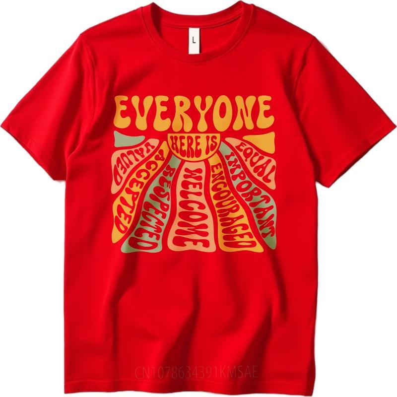 Fashionable Women Summer T Shirt Everyone Here Is Equal Accepted Respected Welcomed Encouraged Valued Important Short Sleeve