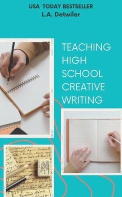 Книга Teaching High School Creative Writing