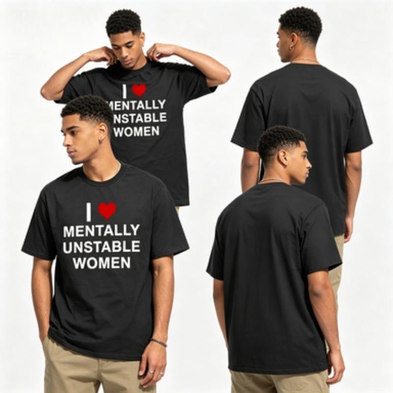 Funny I Love Unisextally Unstable Unisex Graphic Tshirt Modal Unisex Casual Humor Streetwear Tee Tops