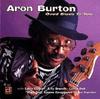 CD BURTON, ARON - Good Blues to You  Блюз США Подержанный