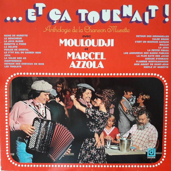 LP Record MOULOUDJI MARCEL AZZOLA et Ca Tournait Anthologie de la Ch DDLX906 DISQUES DEESSE 1976 France Jazz Used