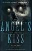 Книга The Angel's Kiss : Part One : 1