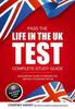 Книга Pass the Life In the UK Test: Complete Study Guide. An Essential Guide To Passing the British Citizenship Test