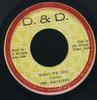 7inch Record WATTLERS - Weh Fe Do NONE D.& D. Jamaica Reggae, Ska & Dub Used
