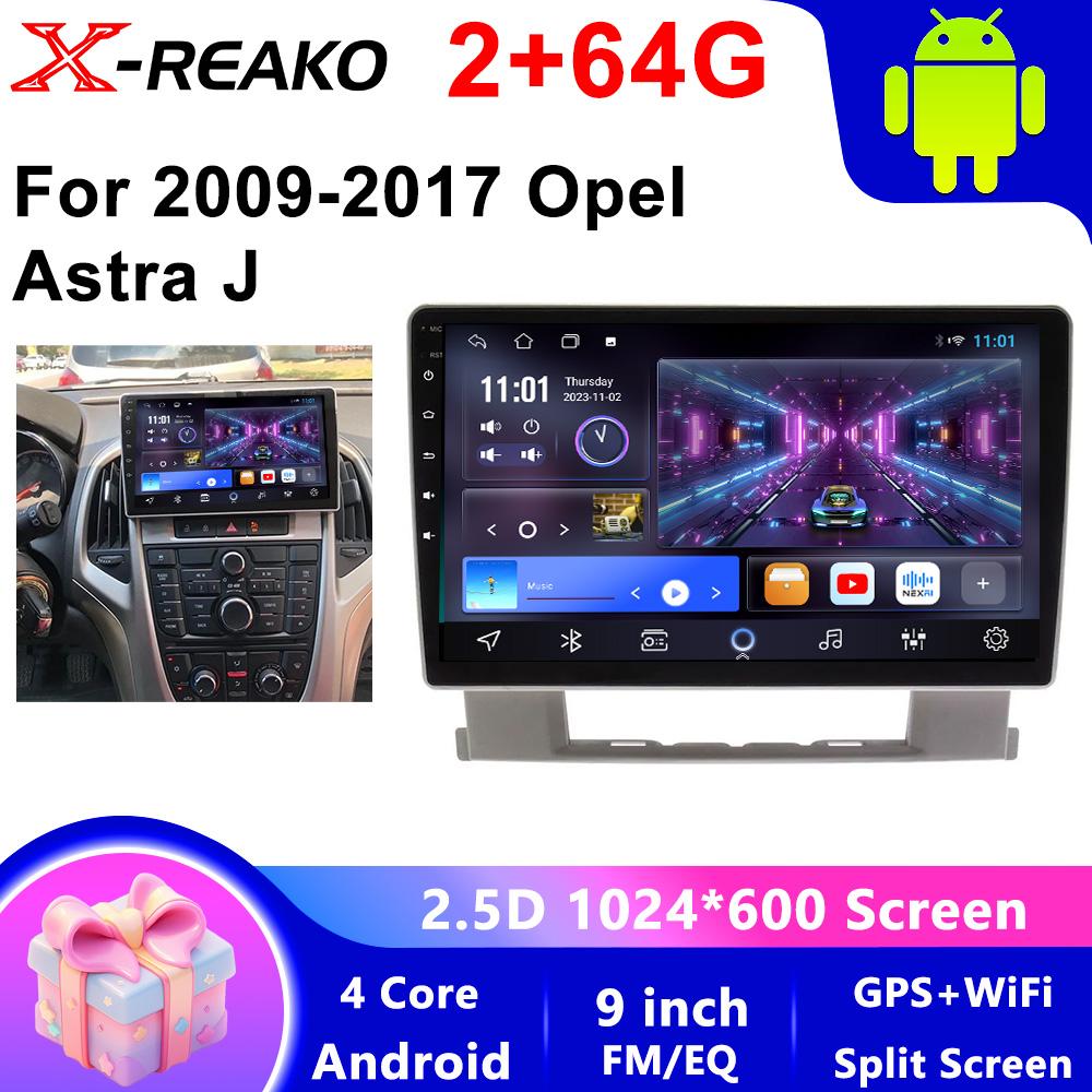 X-REAKO Автомобильный видеоплеер для Opel Astra J 2009-2017 GPS-навигация Встроенный DSP Carplay Автомагнитола Головное устройство Android
