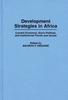 The Development Strategies In Africa : Current Economic, Socio-Political, and Institutional Trends and Issues Book