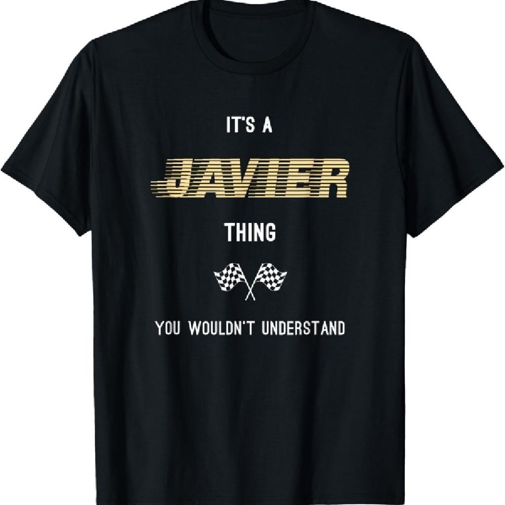 Javier It's A First Name Thing T Shirt Cool Given Name Tee