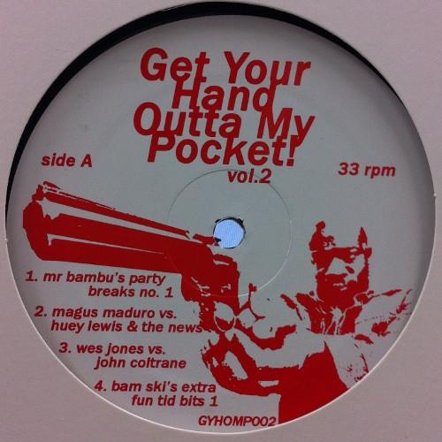 12inch Record VARIOUS - Get Your Hand Outta My Pocket! Vol. GYHOMP002 Organik Recordi US Rap & Hip-Hop/R&B Used
