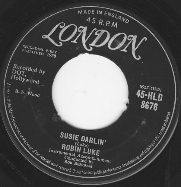 7-дюймовая пластинка РОБИН ЛЮК - Susie Darlin' 45HLD8676 London Records 1958 UK Рок Б/У